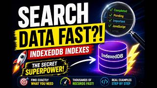 IndexedDB Has a Secret Superpower! 🤯 Search Data FAST with Indexes