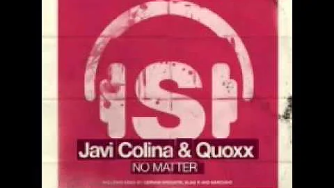 Javi Colina & Quoxx - No Matter (Marciano (Italy) ...