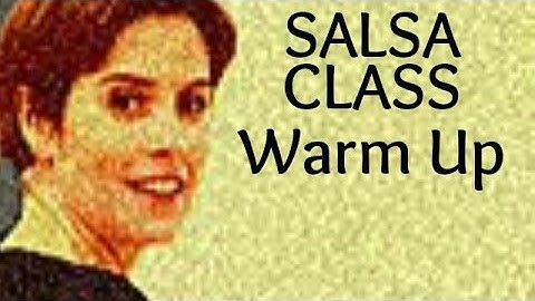 Basic Salsa Dance Class for Beginners - Warm Up 1/22