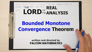 Bounded Monotone Convergence Theorem Proof / Real Analysis (2022)