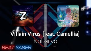 Beat Saber | Zyrix | Kobaryo - Villain Virus [Expert ] #1 FC | 95.32% 521.76pp