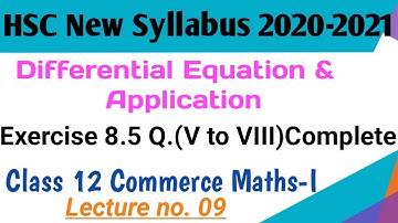 No. 09 Differential Equation & Application ||Exercise.8.5Q(v to viii) 12th Commerce Maths-I 2020-21