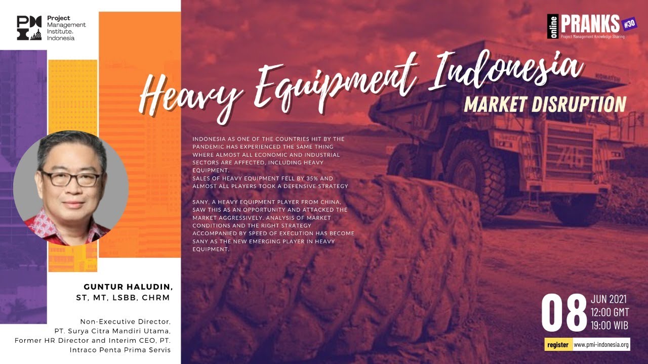 PRANKS 30 : "Guntur Haludin : Heavy Equipment Indonesia - Market Disruption 2020”