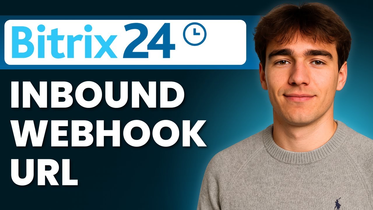 How to Create an Inbound Webhook URL in Bitrix24 (Tutorial 2026) - YouTube