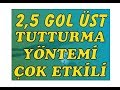 İDDAA da 2.5 GOL ÜST TUTTURMA taktiğini analize ettik ...