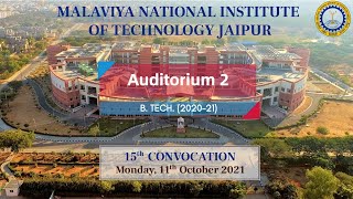 15th Convocation, MNIT Jaipur:: Auditorium 2 - B. Tech. 2020-21