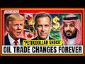 Canada and Saudi Arabia Agree to Price Oil Outside the Dollar — The Petrodollar Era Starts to Break