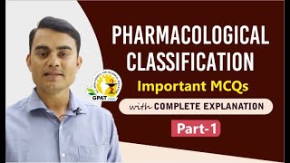 PHARMACOLOGICAL CLASSIFICATION IMPORTANT MCQS (PART-1)