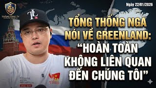 Tổng thống Nga về tình hình Greenland: điều này hoàn toàn không liên quan đến chúng tôi
