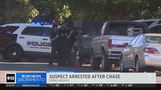 Suspect arrested after chase in Citrus Heights