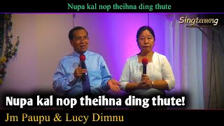 Dr. JM Paupu - Nupa kalsung noptheih nading (Building a good family) Zomi Sermon / Innkuan nuntakna