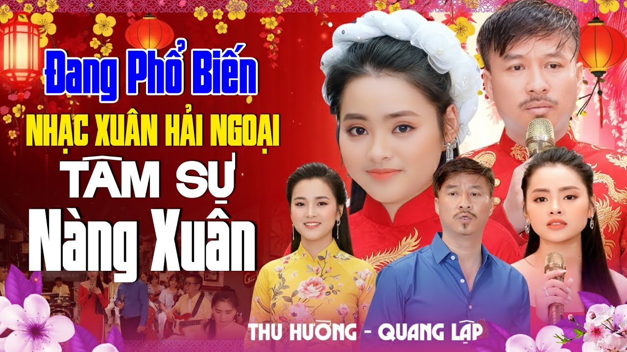 LK TÂM SỰ NÀNG XUÂN - Nhạc Xuân Hải Ngoại Mừng TẾT BÍNH NGỌ 2026 - Mỹ Linh, Quang Lập, Th Hường