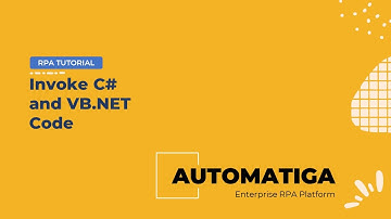 Automatiga RPA - Invoke VB.NET and C# Code Demo