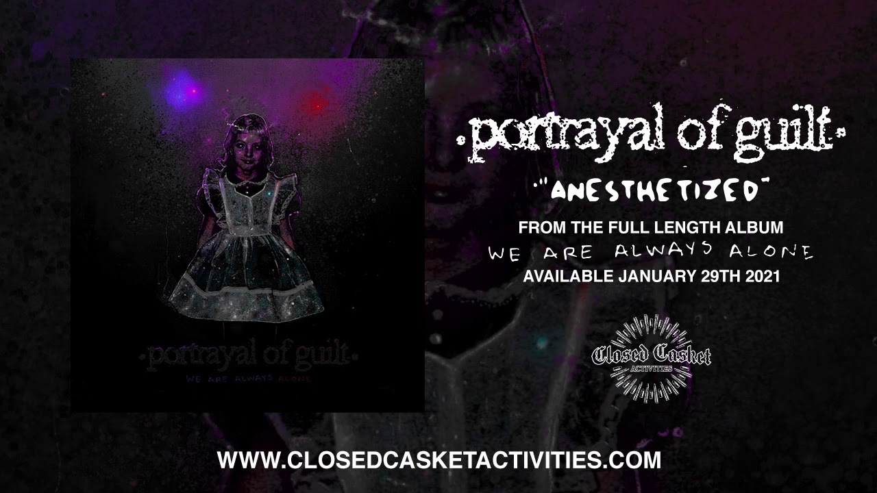 Guarda Portrayal of Guilt -Anesthetized su YouTube Guarda Portrayal of Guilt -Anesthetized su YouTube