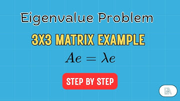 Eigenvalue Problem | Find Eigenvalues & Eigenvectors of a 3×3 Matrix (Step-by-Step)