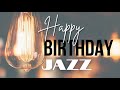 Happy birthday song jazz instrumental waltz | birthday music for adults
