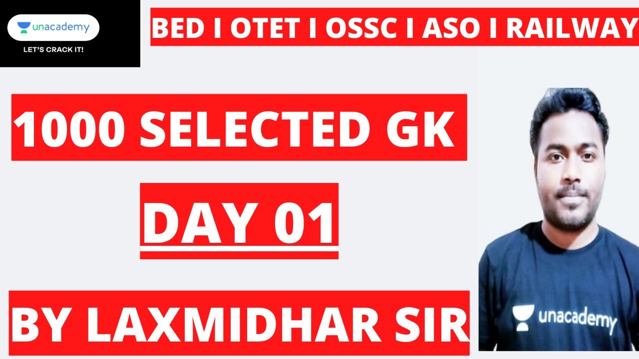 1000 SELECTED GK PART 01 I FOR BED I OTET I ASO I RAILWAY I SELECTED GK QUESTIONS BY LAXMIDHAR SIR