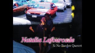 Natalia Lafourcade - Si No Pueden Quererte