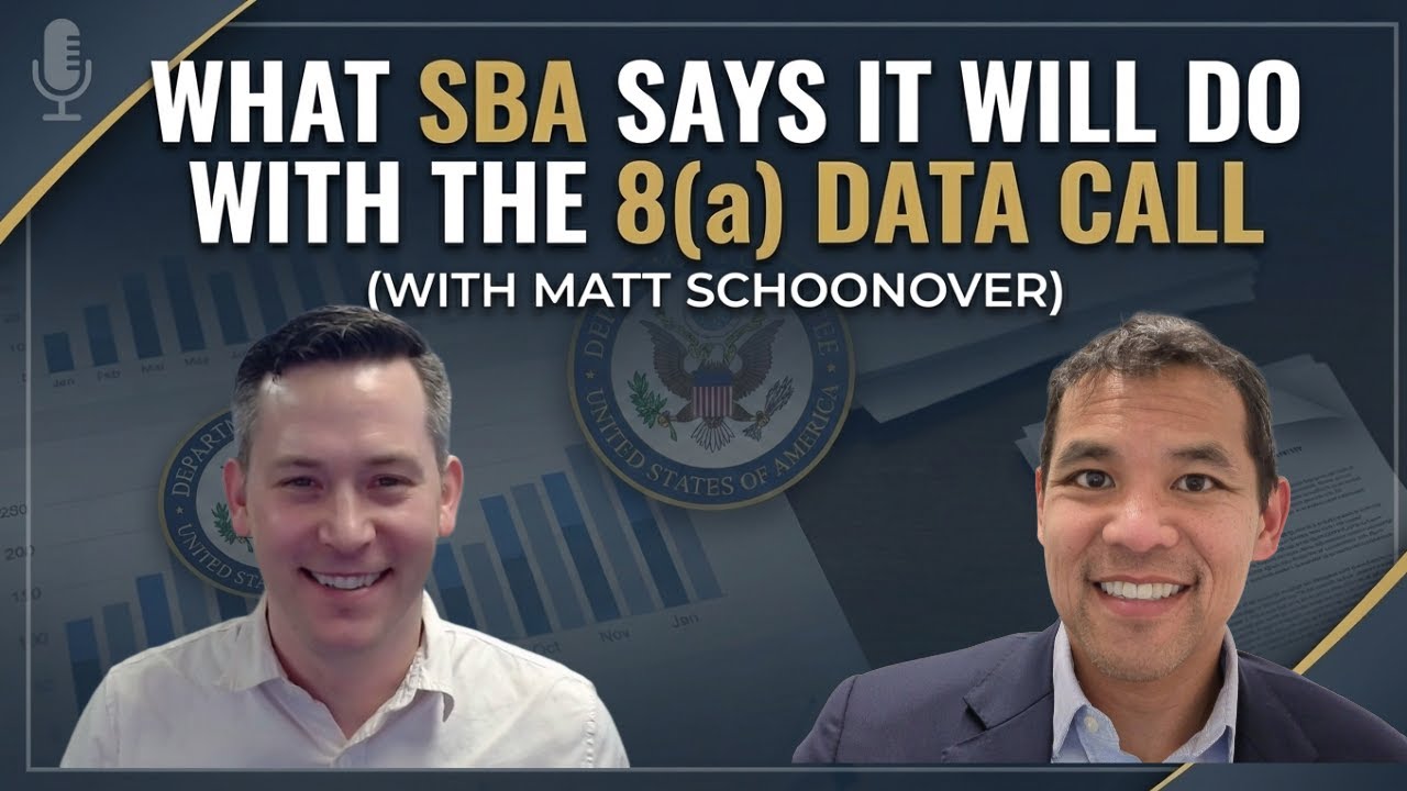 What SBA says it will do with the 8(a) data call (with Matt Schoonover)