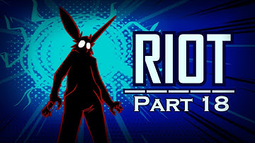 Start a Riot MAP - Part 18