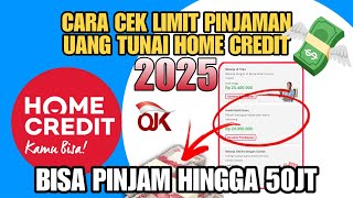 Cara Cek  Pinjaman Uang Di Home Credit Secara Online Terbaru Langsung Cair Dari Aplikasi Home Credit