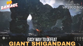 Black Myth: Wukong - How to Kill Giant Shigandang (Easy Way)
