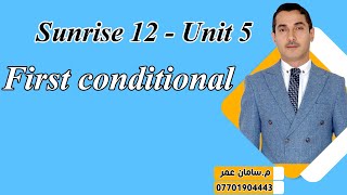 Sunrise 12 - Unit 5  #  First Conditional