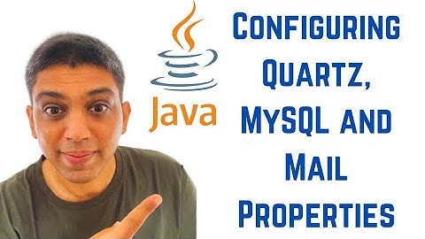 Configuring Quartz, MySQL and Mail Properties in Spring Boot Quartz