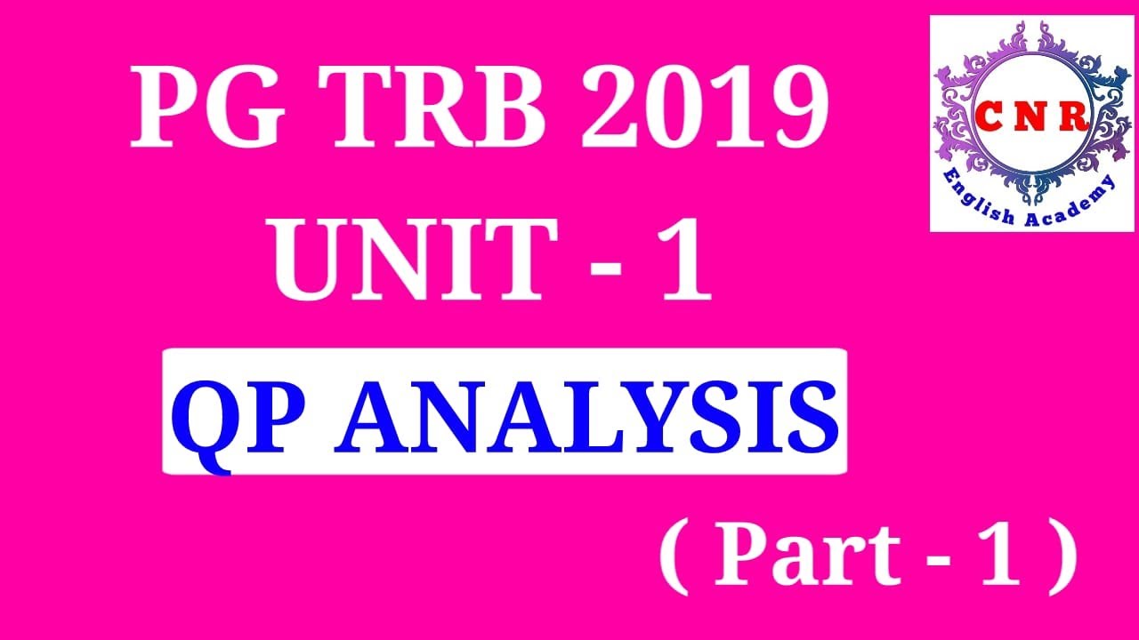 PG TRB 2019 Unit 1 Question Paper Analysis Part - 1