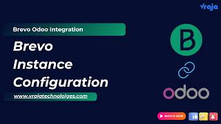 Brevo Odoo Integration - Instance Configuration - Part 1