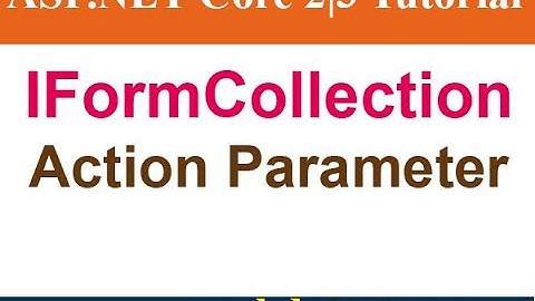 IFormCollection Action Parameter in asp net core 2|3 - Hindi