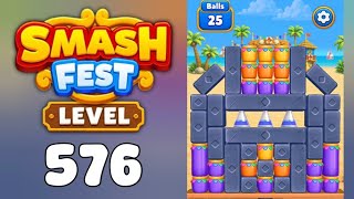 Smash Fest Level 576 Walkthrough
