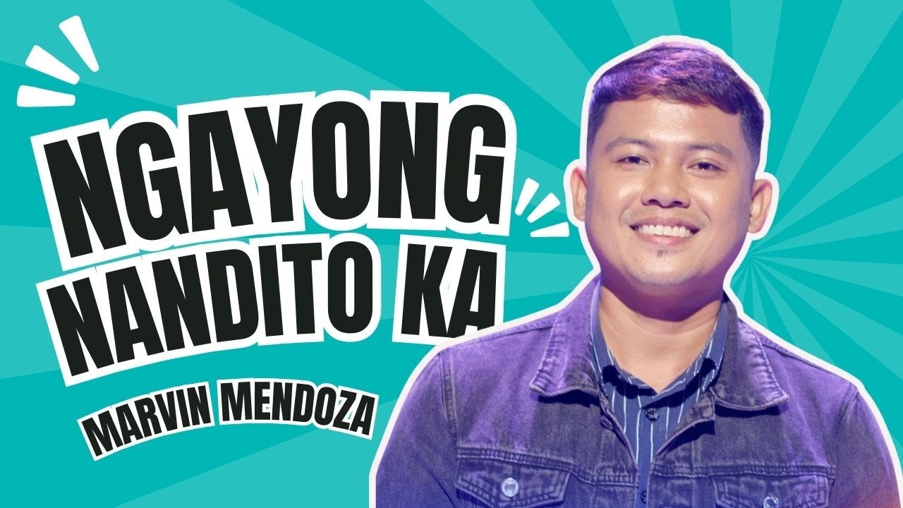  NGAYONG NANDITO KA BY MARVIN MENDOZA #tiktoclock #singing - YouTube 