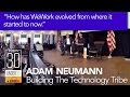 Forbes 30 Under 30 Summit | Adam Neumann | Q1 "How has WeWork evolved?" 360°