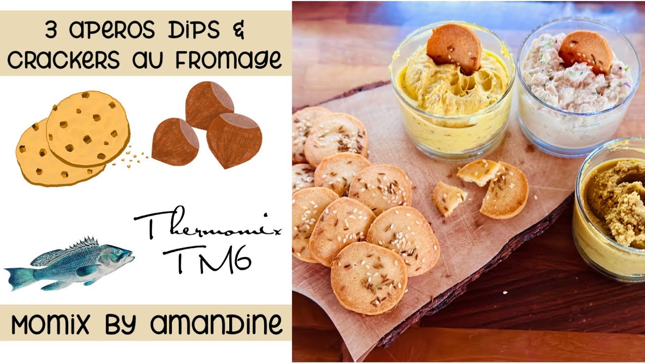 Live thermomix / 3 aperos dips et crackers au fromage