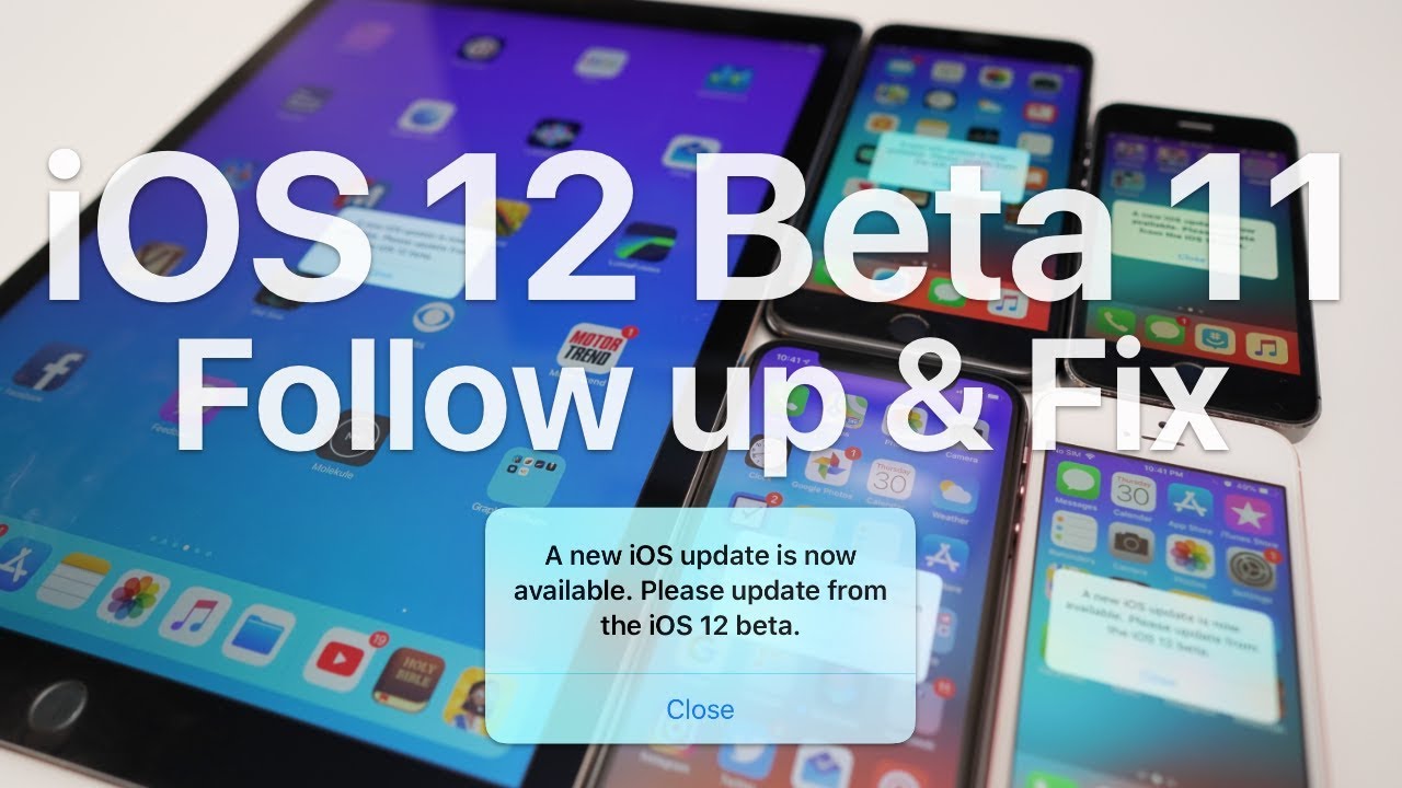 Apple's new iOS 12 beta fixes the annoying 'please update' bug
