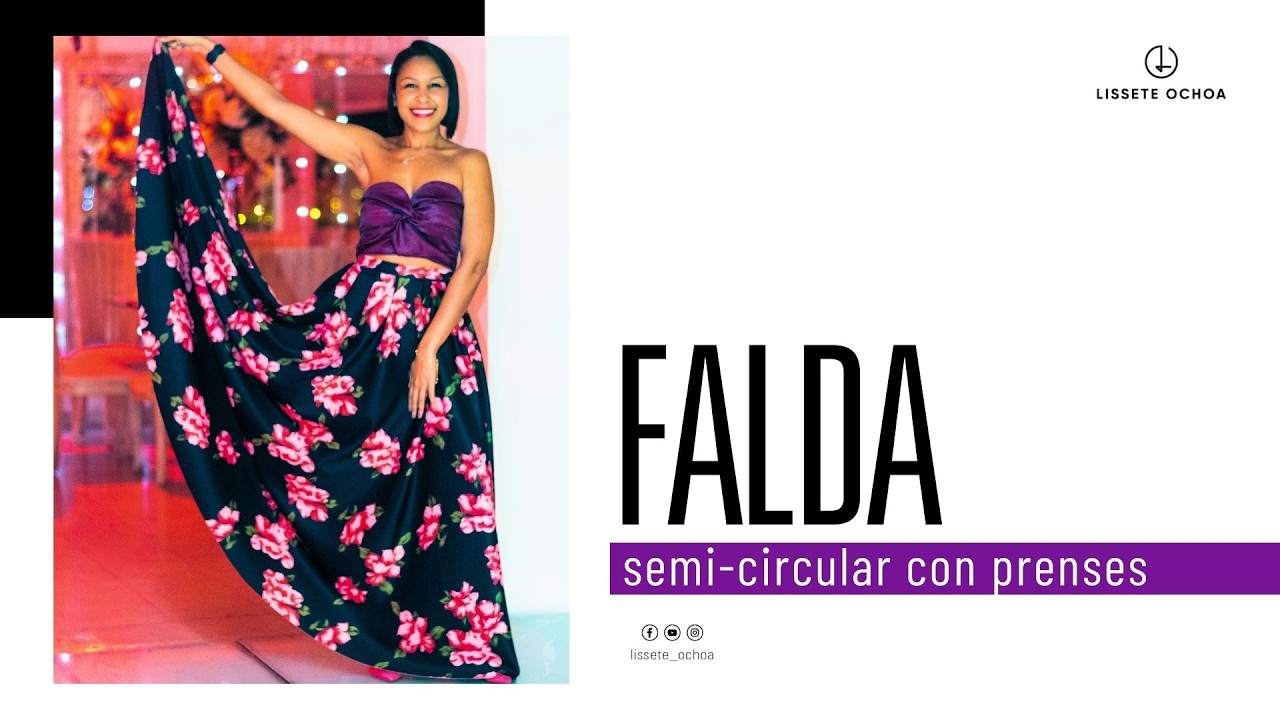 FALDA SEMI-CIRCULAR con PRENSES (#Patronaje) 👉 #LisseteOchoa #AltaCosturaAdictas