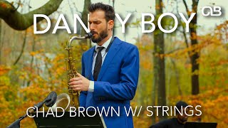 Danny Boy (Londonderry Air) - Chad Brown with Strings