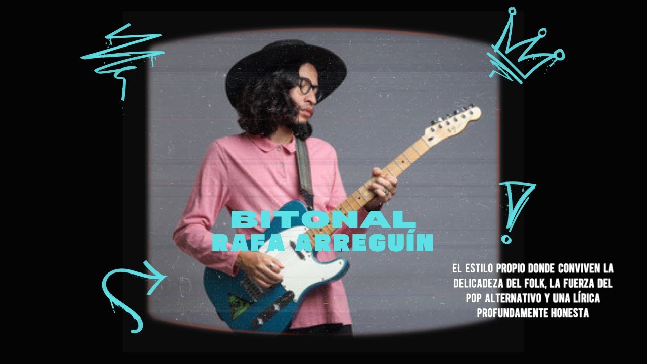 Rafa Arreguín: sensibilidad y honestidad en cada nota | Bitonal 