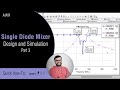 AWR Tutorial: Single Diode Mixer Design and Simulations Part 3