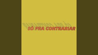 Video thumbnail of "Só Pra Contrariar - Domingo"