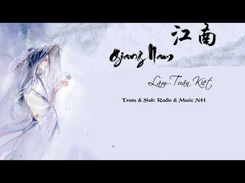 [Kara + Vietsub] Giang Nam - Lâm Tuấn Kiệt (江南 - 林俊傑) | Nhạc Tiktok