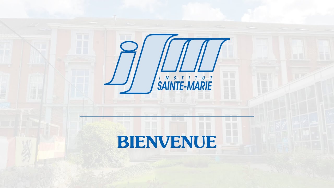 Bienvenue à l'Institut SainteMarie Huy YouTube