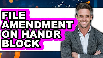 How to File Amendment on H&R Block - Easy Guide