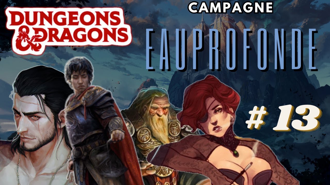 Campagne Donjons et Dragons - Episode 13: Encore un matin - YouTube