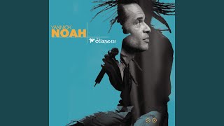Miniatura de vídeo de "Yannick Noah - La voix des sages (No More Fighting) (Live)"