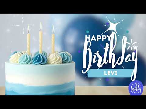 Happy Birthday, Levi! | A Happy Birthday Shout-out Just For You | Happy Birthday Song