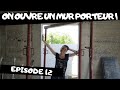 Rénovons - Ep 12 - JAMBAGES, LINTEAU ET COFFRAGE - OUVRIR UN MUR PORTEUR - RÉNOVATION MAISON - DIY