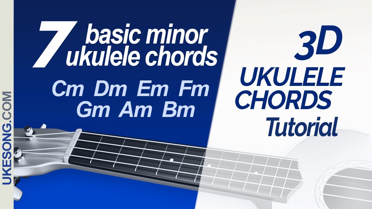 Burlas Accidental pivote 7 basic minor ukulele chords | Learn to play Cm, Dm, Em, Fm, Gm, Am, Bm -  YouTube
