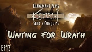 Kenshi Shek's Conquest - Waiting for Wrath // EP93